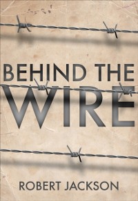 Cover Behind the Wire