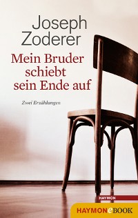 Cover Mein Bruder schiebt sein Ende auf