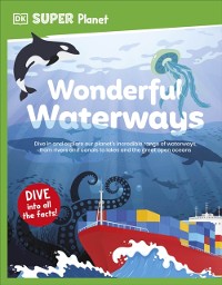 Cover DK Super Planet Wonderful Waterways