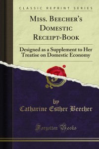 Cover Miss. Beecher's Domestic Receipt-Book