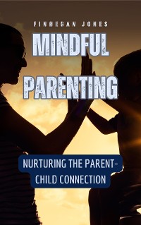 Cover Mindful Parenting