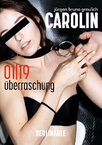 Cover Carolin. Die BDSM Geschichte einer Sub - Folge 1