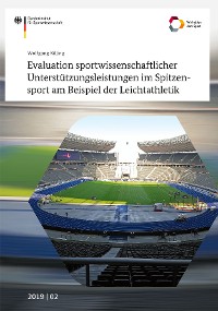 Cover Evaluation sportwissenschaftlicher Unterstützungsleistungen im Spitzensport am Beispiel der Leichtathletik