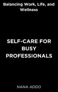 Cover Self-care for Busy Professionals