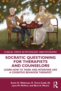 Cover Socratic Questioning for Therapists and Counselors