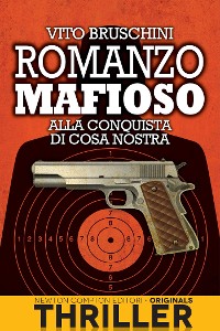 Cover Romanzo mafioso. Alla conquista di Cosa Nostra