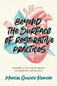 Cover Beyond the Surface of Restorative Practices