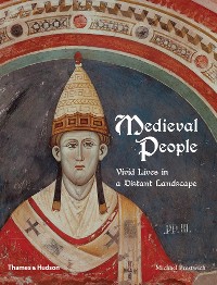 Cover Medieval People: Vivid Lives in a Distant Landscape