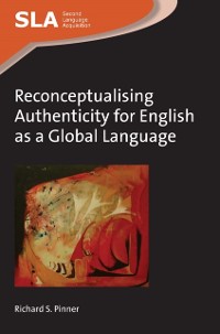 Cover Reconceptualising Authenticity for English as a Global Language