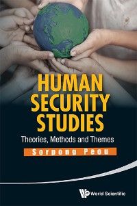 Cover HUMAN SECURITY STUDIES: THEORIES, METHODS & THEMES