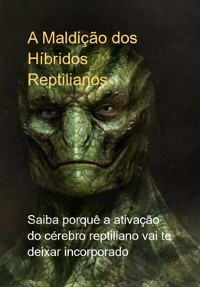 Cover A Maldição Dos Híbridos Reptilianos