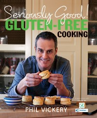 Cover Seriously Good! Gluten-Free Cooking