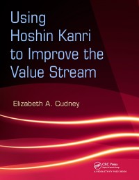 Cover Using Hoshin Kanri to Improve the Value Stream