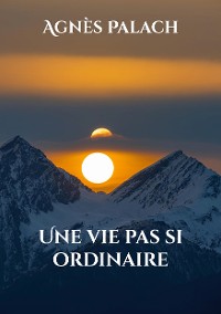 Cover Une vie pas si ordinaire