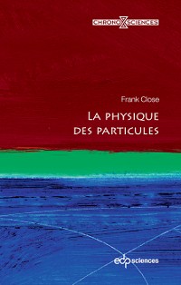 Cover La physique des particules