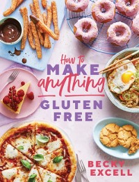 Cover How to Make Anything Gluten Free (The Sunday Times Bestseller)