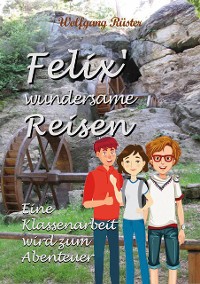 Cover Felix` wundersame Reisen