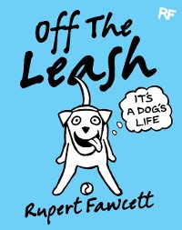 Cover Off The Leash: It's a Dog's Life