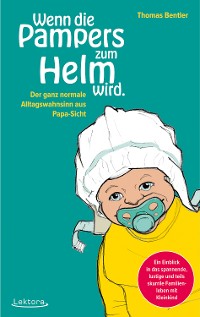 Cover Wenn die Pampers zum Helm wird