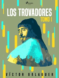 Cover Los trovadores. Tomo I