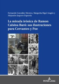 Cover La mirada irónica de Ramon Calsina Baró: sus ilustraciones para Cervantes y Poe