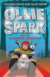 Cover Ollie Spark and the Accidental Adventure