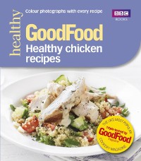 Cover Good Food: Healthy chicken recipes