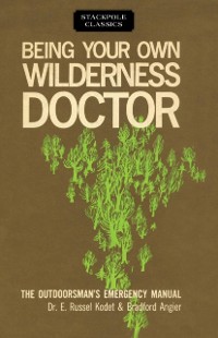 Cover Being Your Own Wilderness Doctor