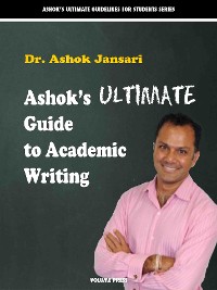 Cover Ashok’s Ultimate Guide to Academic Writings