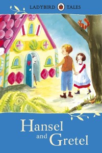 Cover Ladybird Tales: Hansel and Gretel