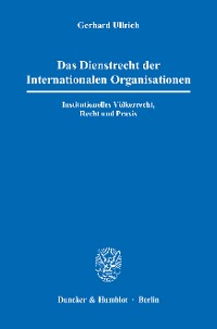Cover Das Dienstrecht der Internationalen Organisationen.