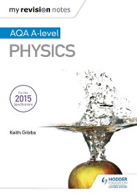 Cover My Revision Notes: AQA A-level Physics