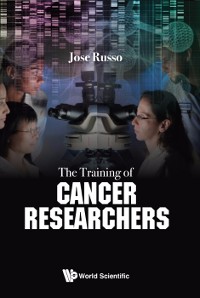 Cover TRAINING OF CANCER RESEARCHERS, THE