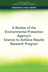 Cover Review of the Environmental Protection Agency's Science to Achieve Results Research Program
