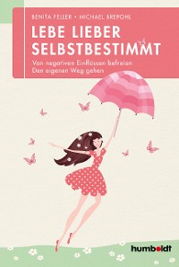 Cover Lebe lieber selbstbestimmt