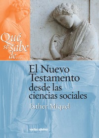 Cover Qué se sabe de... El Nuevo Testamento desde las ciencias sociales