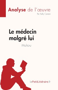 Cover Le médecin malgré lui de Molière (Analyse de l'œuvre)