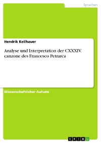 Cover Analyse und Interpretation der CXXXIV. canzone des Francesco Petrarca
