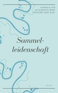 Cover Sammelleidenschaft