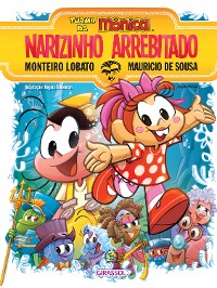 Cover Turma da Mônica e Monteiro Lobato - Narizinho Arrebitado