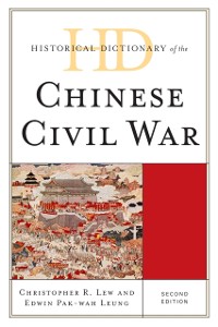 Cover Historical Dictionary of the Chinese Civil War