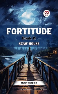 Cover Fortitude Book IV Scaw House