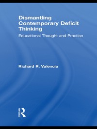 Cover Dismantling Contemporary Deficit Thinking