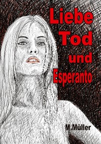 Cover Liebe Tod und Esperanto