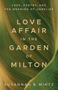 Cover Love Affair in the Garden of Milton