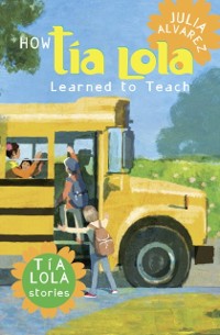 Cover How Tia Lola Learned to Teach