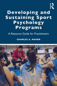 Cover Developing and Sustaining Sport Psychology Programs