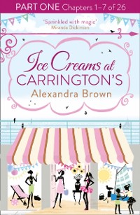 Cover Ice Creams at Carrington's: Part One, Chapters 1-7 of 26