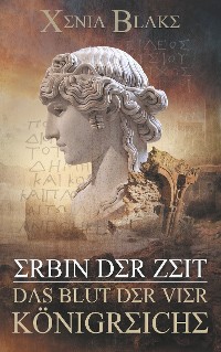 Cover Erbin der Zeit: Das Blut der vier Königreiche