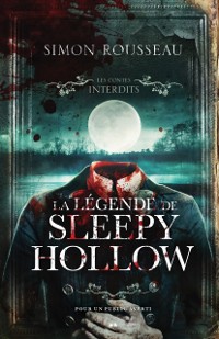 Cover Les Contes Interdits - La légende de Sleepy Hollow
